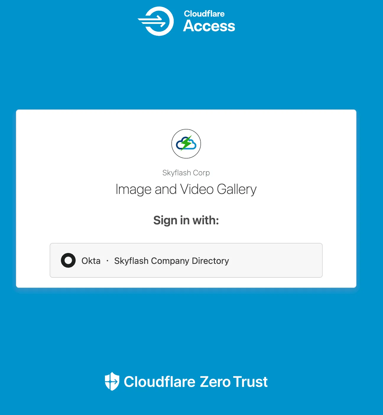 Cloudflare Accessを使用して会社のIdPで構成された場合、ユーザーはアプリケーションにアクセスするために認証を強制されます。